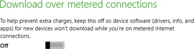 Configuring Windows 8 to allow or prevent downloads over metered connections
