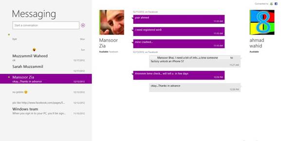 In Windows 8 the Messaging app can be connected to your Facebook account, meaning messages sent on the site appear as IMs in the app.
